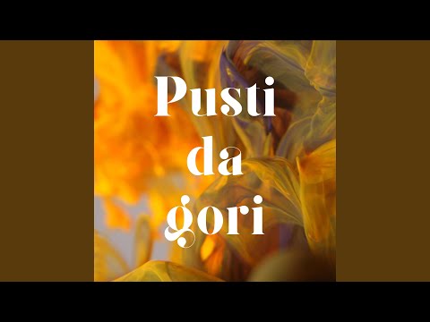 Pusti da gori