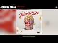 Johnny Cinco - Where Da Luv (Official Audio)