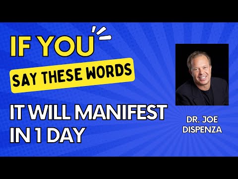 These 3 Words Will Manifest Your Dreams into Reality! - Dr. Joe Dispenza