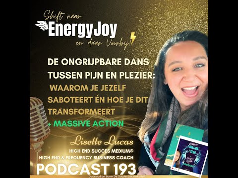 193 De Ongrijpbare Dans tussen Pijn & Plezier: Waarom Je Jezelf Saboteert & Hoe Je Dit Transformeert