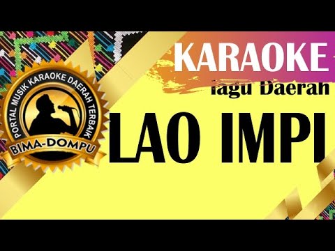 Karaoke Lao Impi - Karaoke Lagu Daerah Bima Dompu