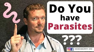 You Might Have PARASITES (Do You Have WORMS?)