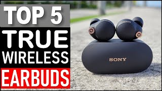 Top 5 Best True Wireless Earbuds in 2025