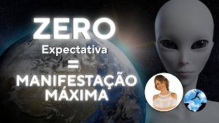 ZERO Expectativa = MANIFESTAÇÃO MÁXIMA! Bashar Revela o Segredo