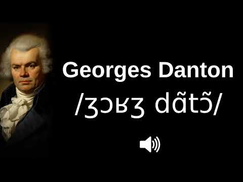 🇫🇷 How to pronounce Georges Danton (CORRECTLY!)