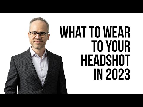 What to Wear to your Headshot Session in 2023