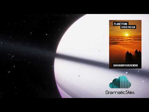 Planet Funk - Chase The Sun (Savrun Brothers Rework)
