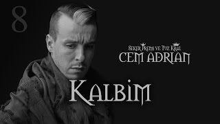 Cem Adrian - Kalbim (Official Audio)