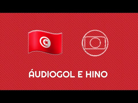 ÁudioGol e Hino: 🇹🇳 Tunísia versão (Rede Globo)