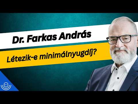 Pirkadat: Dr. Farkas András – Létezik-e minimálnyugdíj?