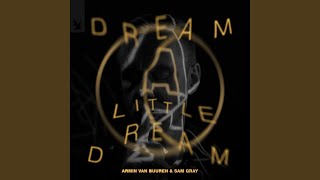 Dream A Little Dream