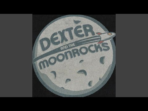 Where I Steer - Dexter and the Moonrocks