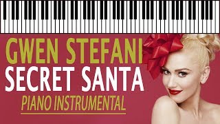 SECRET SANTA - Gwen Stefani KARAOKE (Piano Instrumental)