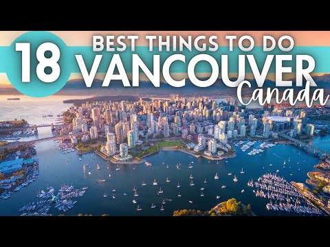 Best Things To Do in Vancouver Canada 4K