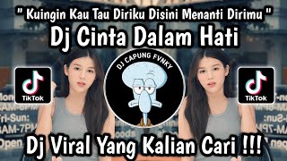 Download lagu DJ KUINGIN KAU TAU DIRIKU DISINI || DJ CINTA DALAM HATI  SLOW VIRAL TIKTOK 2024 🔥 mp3
