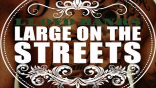 Lloyd Banks - Large On The Streets [Blue Friday] [HFM2 Nov 22nd]