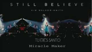 Miracle Maker- Kim Walker Subtitulos Español