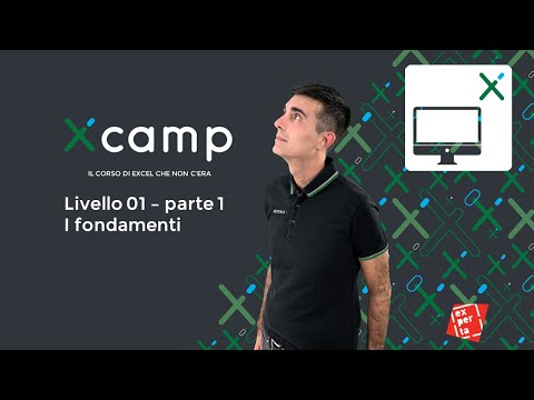 Xcamp: Level 01 - The Fundamentals Part 1 [The EXCEL Course That Wasn't There]