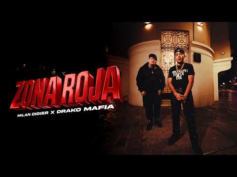MILAN DIDIER + DRAKOMAFIA - ZONA ROJA (VIDEO OFICIAL)