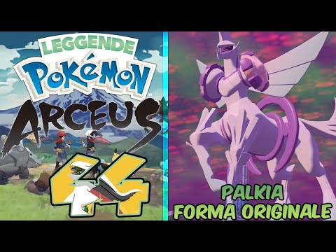 Palkia forma Originale -  Gameplay Leggende Pokemon Arceus ITA - Parte 44