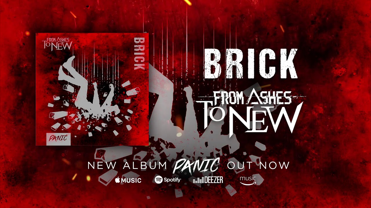Brick Lyrics - From Ashes To New