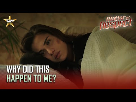 Matter of Respect - Derya's In a Bad Way! -  Special Section