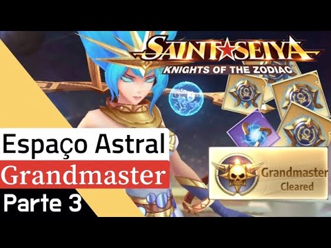 COMO FAZER ESPAÇO ASTRAL GRANDMASTER SENDO F2P #3 - [SAINT SEIYA AWAKENING]