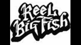 Trendy-Reel Big Fish (with lyrics)