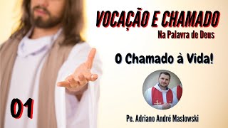 Primeiro vídeo vocacional: "Vocação e chamado na Palavra de Deus: o chamado à vida"