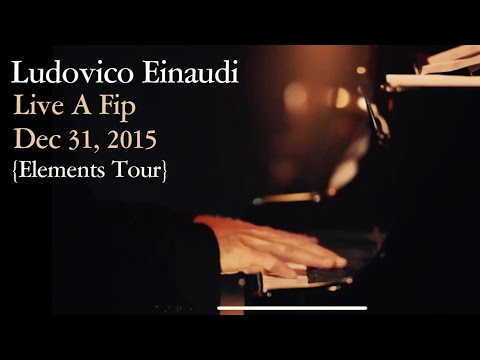 Ludovico Einaudi  - 2015.12.31 - Live A Fip (full concert) [Elements Tour]