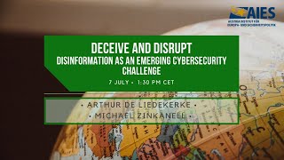 Deceive and Disrupt: Disinformation as an Emerging Cybersecurity Challenge