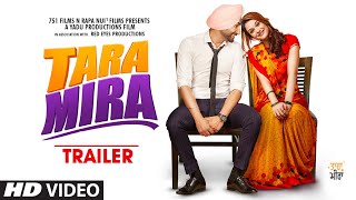 Tara Mira Trailer  Ranjit Bawa Nazia Hussain  Raji
