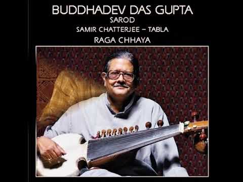 BUDDHADEV DAS GUPTA ------ RAGA CHHAYA