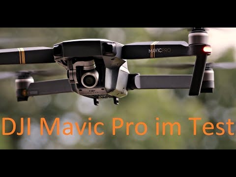 DJI Mavic Pro Test: Videoqualität, Reichweite, Flugzeit, Funktionen und Preisvergleich