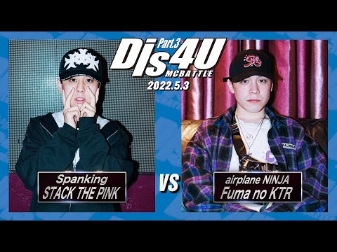 Fuma no KTR vs STACK THE PINK /Dis4U part3(2022.5.03)