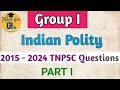 2015 2024 Group I Polity Questions TNPSC Previous Year Questions Group I Indian Polity Tnpsc