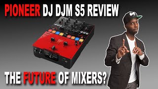 Video thumbnail for Pioneer DJ  DJM S5 Review - A Great Entry level mixer ft Pri yon Joni by Cleveland Terry