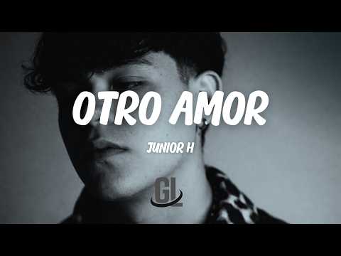 Junior H - Otro Amor