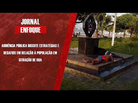 Vereador Sergio Santana fala sobre audiências públicas sobre à população de rua