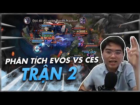 OPTIMUS PHÂN TÍCH CES vs EVS - GAME 2 | XEM VCS CÙNG CƯỜNG 7 NÚI!