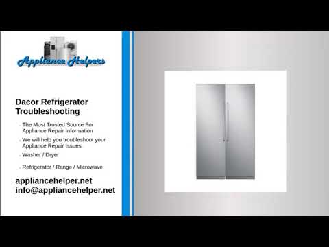 Dacor Refrigerator Troubleshooting