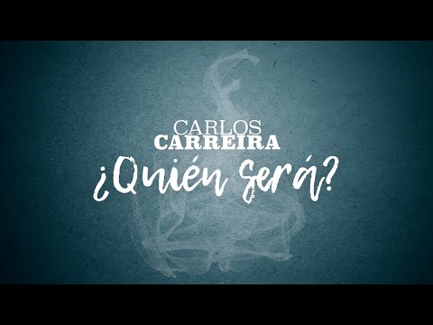 Quien Será - Carlos Carreira