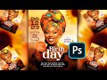 How To Design An Epic Birthday Flyer Adobe Photoshop Tutorial For Beginners Free PSD File