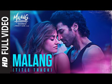 Malang Full Movie song and screenshot | Hindi | 2020 | Aditya Roy Kapur Disha Patani Anil Kapoor