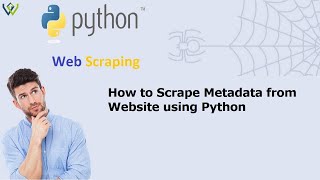 Download the video "How to Scrape Metadata from Website using Python"