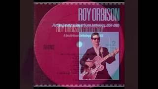 Roy Orbison ‎– Dream Baby (How Long Must I Dream) 1962