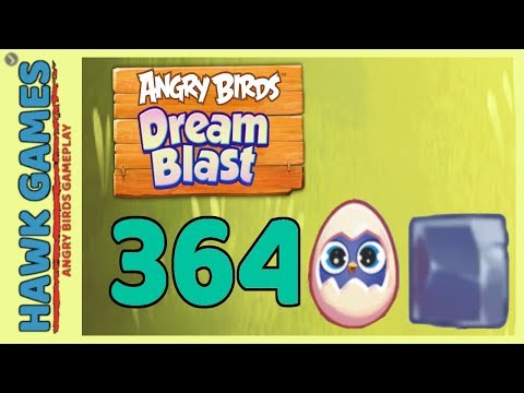 Angry Birds Dream Blast Level 364 - Walkthrough, No Boosters