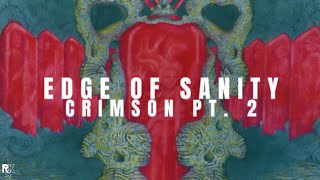 Edge Of Sanity - Crimson, Pt. 2 (Lyric Video)