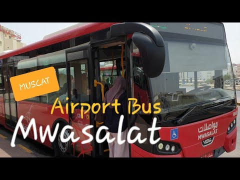 Ônibus do aeroporto MWASALAT Mascate | Viagem mais barata de Ruwi / cidade para o aeroporto 🇴🇲 Omã