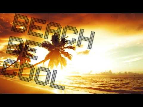 Trzaskuu - BEACH BE COOL
